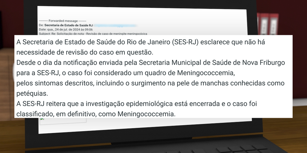 Secretaria de Estado de Saúde do Rio confirma que caso foi classificado como "um quadro de meningococcemia"